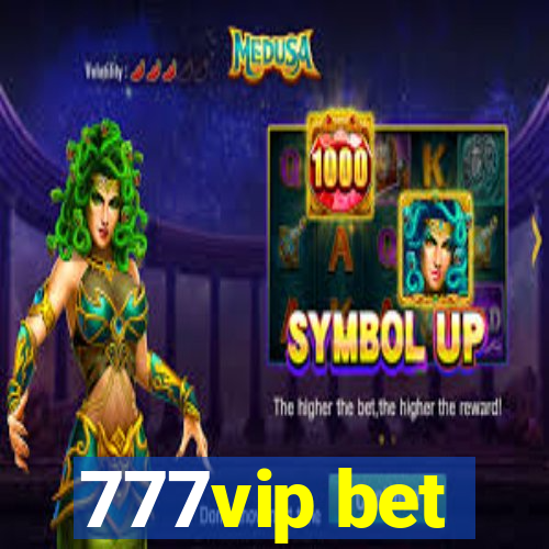 777vip bet